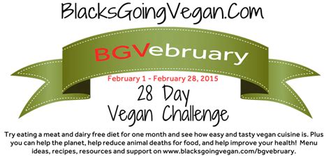 Bgvebruary 28 Day Vegan Challenge Blacks Going Vegan Blacks