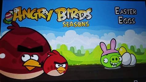 Angry Birds Seasons Easter Eggs 2011 Youtube