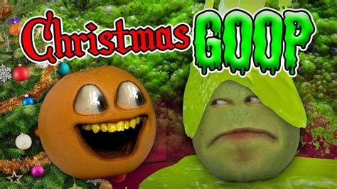 Annoying Orange Christmas Goop Full Song Youtube
