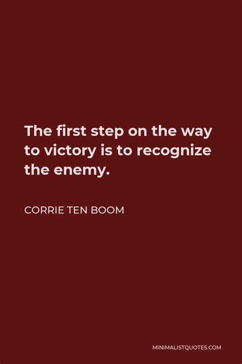 Corrie Ten Boom Quote The First Step On The Way To Victory Is To
