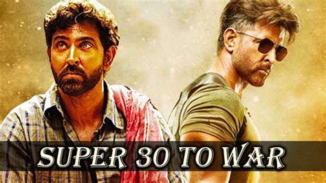 Hrithik Roshans Amazing Transformation From Super 30 To War