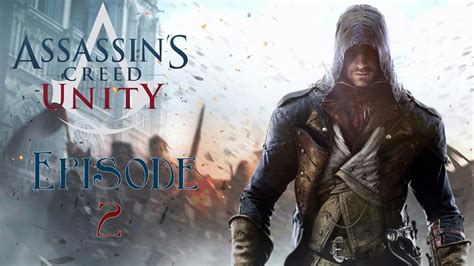 Assassin S Creed Unity Walkthrough Episode Lost In France Youtube