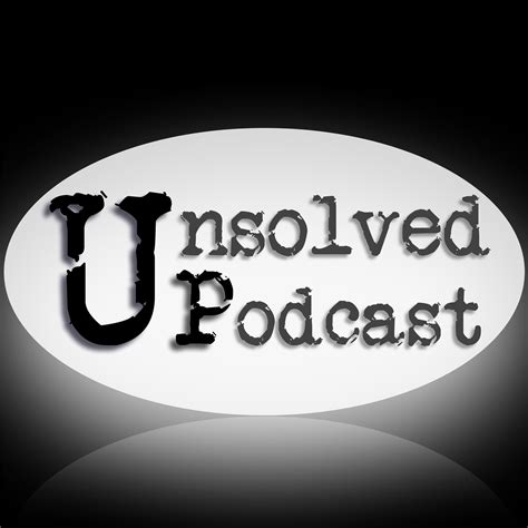 Unsolved Podcast Listen Via Stitcher For Podcasts