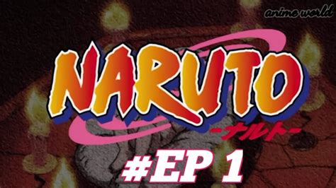 Naruto Episode 1 In Hindi Naruto Episode 1 In Hindi Session 1 Youtube