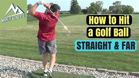 How To Hit A Golf Ball Straight And Far Every Time Youtube