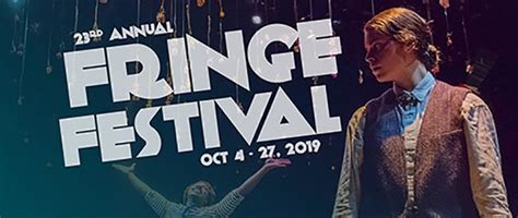 23rd Annual Fringe Festival College Of Fine Arts