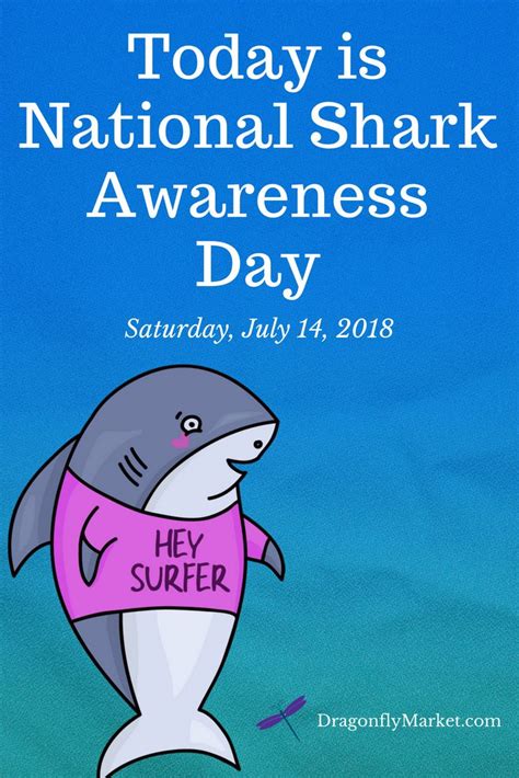 Today Is National Shark Awareness Dayjuly 14 2018 Today Is