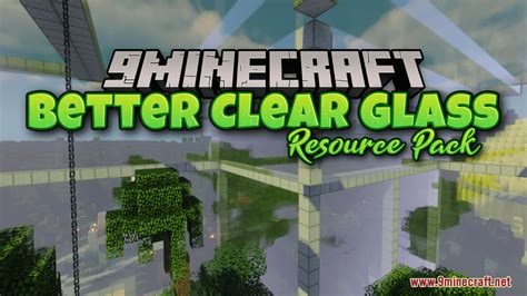 Better Clear Glass Resource Pack 1minecraft