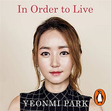 In Order To Live A North Korean Girls Journey To Freedom Audio