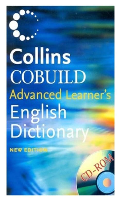 Collins Cobuild Advanced Learners English Dictionary Collins Cobuild