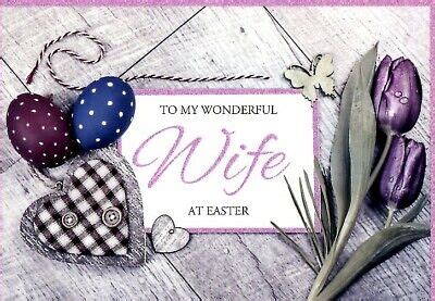 To My Wonderful Wife At Easter Easter Greeting Card EBay