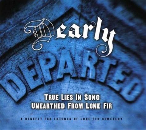 Various Artists Dearly Departed True Lies In Song Cd Adam Selzer