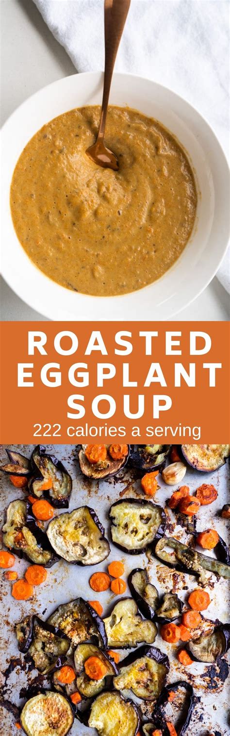 Eggplant Soup Recipe Roast Eggplant Eggplant Recipes Vegan Eggplant