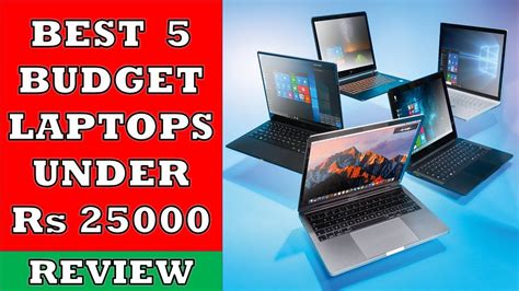 Best 5 Budget Laptops Under Rs 25000 Review Youtube