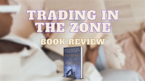 Trading In The Zone By Mark Douglas Book Review Profile Traders