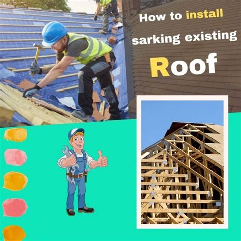 How To Install Sarking In Existing Roof