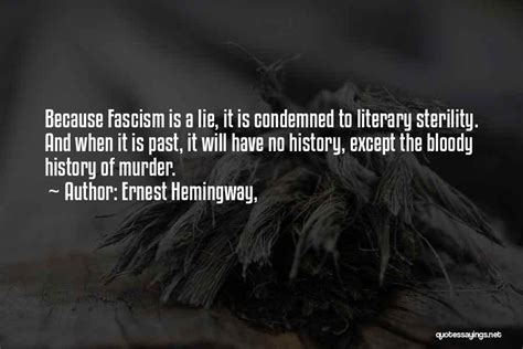 Top 16 Hemingway Fascism Quotes And Sayings