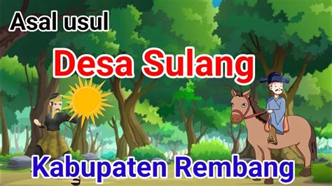Asal Usul Desa Sulang Kabupaten Rembang Rembang Sulangrembang