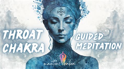 15 Minute Throat Chakra Guided Meditation Mantrachakra