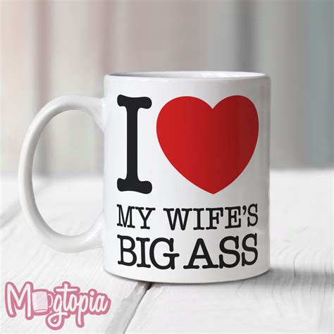 I Love My Wifes Big Ass Mug Valentine Birthday Anniversary Friendship Love Funny T