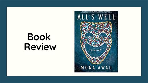 Book Review Alls Well By Mona Awad Youtube