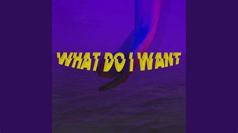 What Do I Want - YouTube