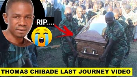 Thomas Chibade Funeral Thomas Chibade Last Journey Video Youtube