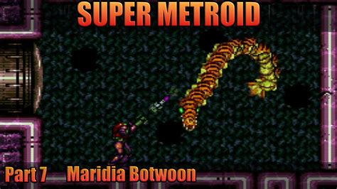 Part 7 Maridia Botwoon Super Metroid Snes Youtube