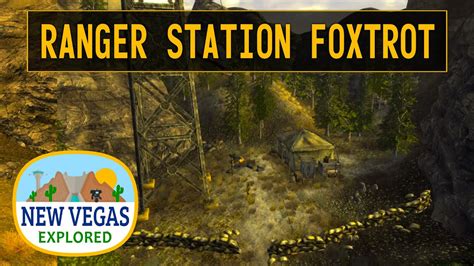 Ranger Station Foxtrot Fallout New Vegas YouTube