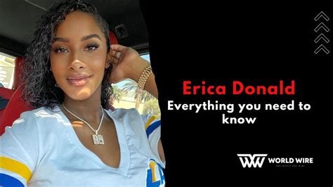 Erica Donald Net Worth Bio Age Height Career World Wire