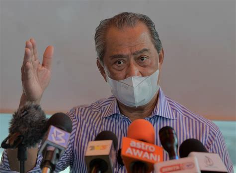 (whether the vaccine is) effective of not, let's. Muhyiddin: Malaysian govt completed purchase, payments for ...