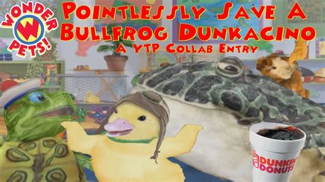 Ytp Collab Entry The Wonder Pets Pointlessly Save A Bullfrog