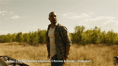Better Call Saul Season 6 Episode 3 Review And Recap Otakukart
