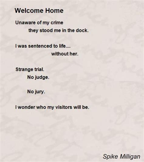 Welcome Home Poem By Spike Milligan Poem Hunter