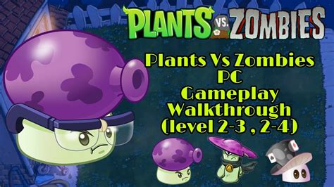 Plants Vs Zombies Pc Gameplay Walkthrough Level 2 3 2 4 Youtube