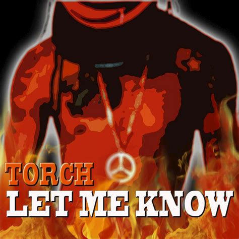 Let Me Know Single By Torch Spotify