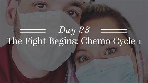 Day 23 The Fight Begins Chemo Cycle 1 Sean And Stef