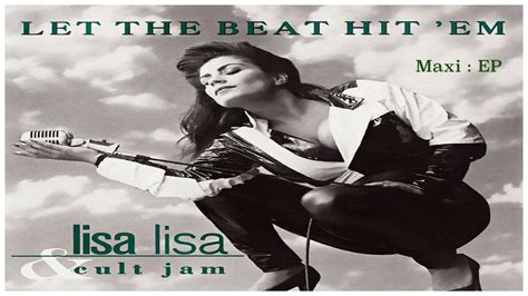 Lisa Lisa And Cult Jam Let The Beat Hit Em Radio Mix 1 Youtube