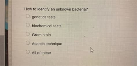How To Identify An Unknown Bacteria Genetics Tests B Solvedlib
