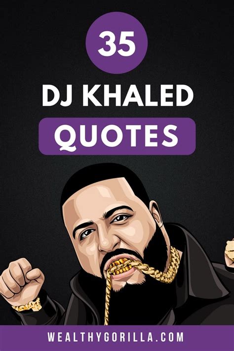 35 Funny Dj Khaled Quotes To Brighten Your Day 2022 Wealthy Gorilla