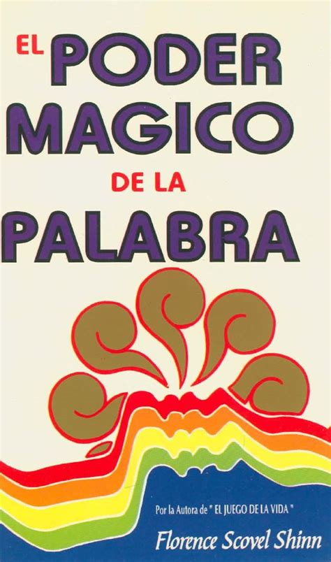 Los escritores pueden participar en concursos literarios de distintas editoriales. El Poder Mágico De La Palabra, PDF - Florence Scovel Shim - Decida cambiar ahora