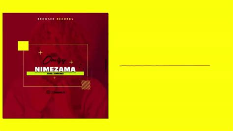 Omizy Nimezama Official Audio Youtube