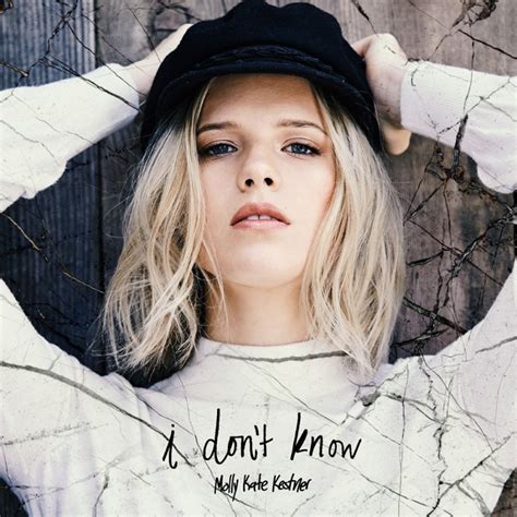 molly kate kestner “i don t know” songs crownnote