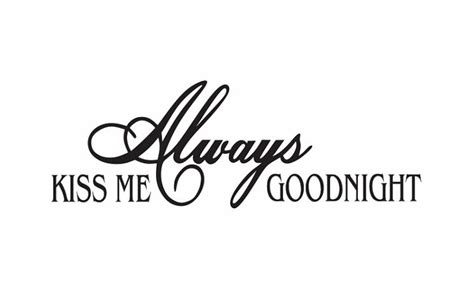 Always Kiss Me Goodnight Wall Quote Sign Vinyl Decal Sticker Etsy