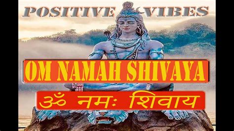 Om Namah Shivaya Most Powerful Meditation Mantra Of Lord Shiva