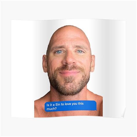 Johnny Sins Flirty Text Bubble Poster For Sale By Acliffe Redbubble
