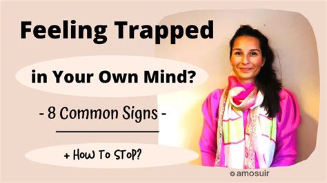 How To Stop Feeling Trapped In Your Own Mind Youtube
