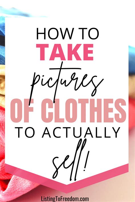 How To Take Pictures Of Clothes To Sell 8 Tips To Get Them Actually Sold