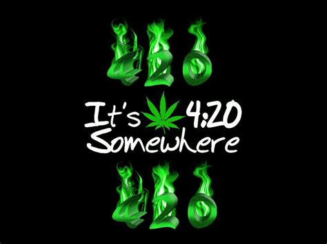 420 Wallpaper Its 420 Somewhere Wallpaper WeedPad Wallpapers See