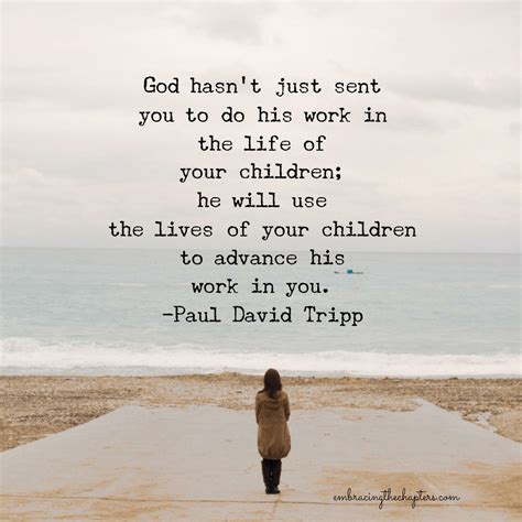 Christian Parenting Quotes By Paul David Tripp